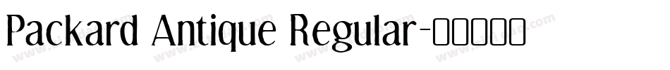 Packard Antique Regular字体转换